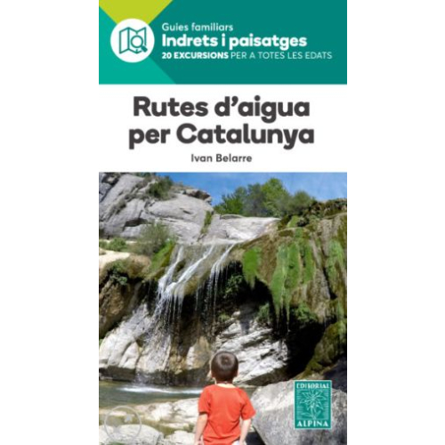 Rutes d'aigua per Catalunya. Indrets i paisatges.