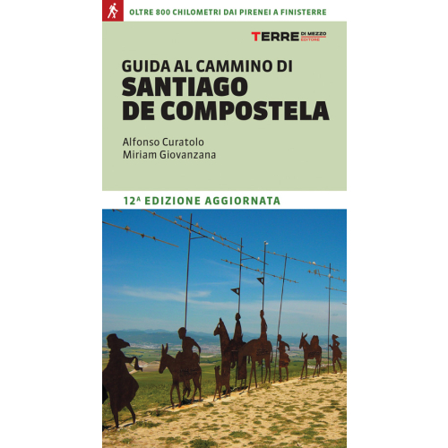 Guida al Cammino di Santiago de Compostela. Camino Francés