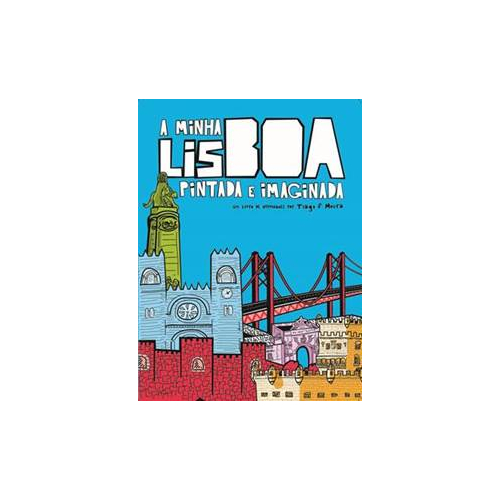 A Minha Lisboa Pintada e Imaginada